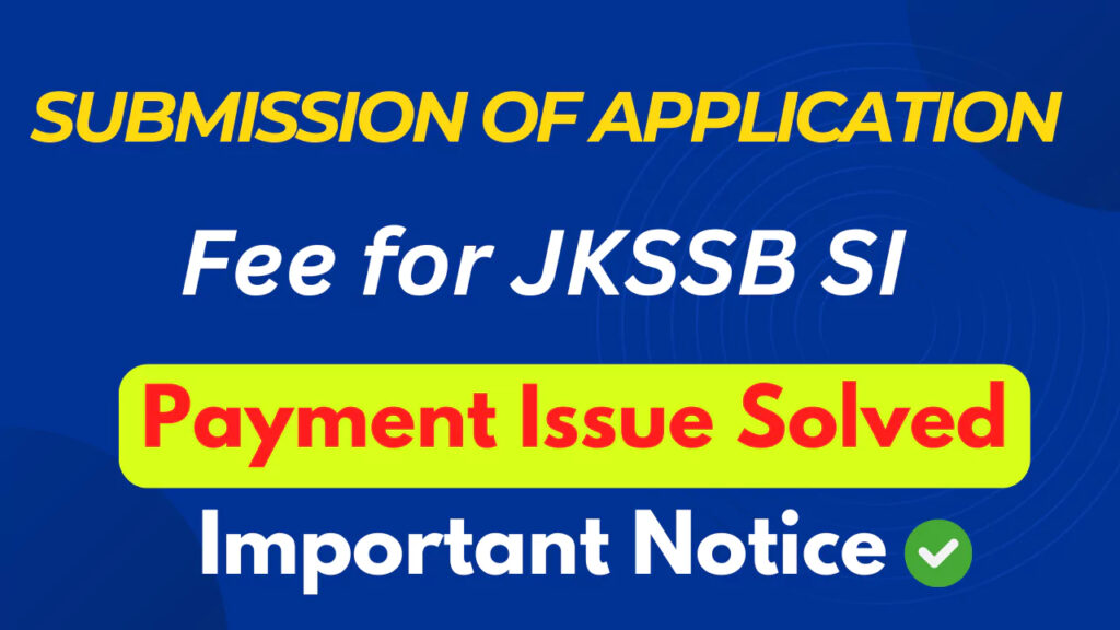 Submission of Application Fee for JKSSB SI