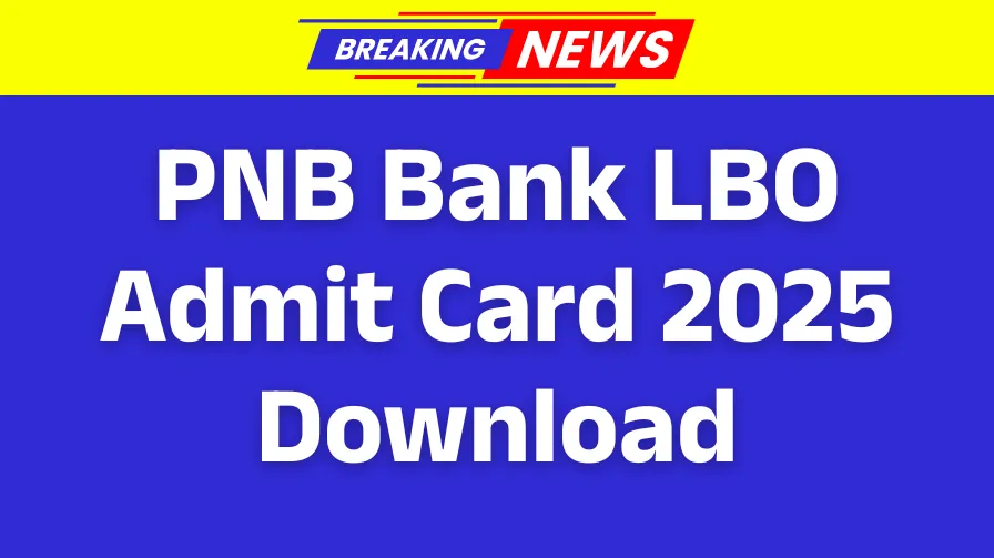 PNB Bank LBO Admit Card 2025