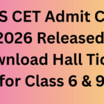 RMS CET Admit Card 2026 Released: Download Hall Ticket for Class 6 & 9 CET Exam on Dec 7