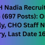 CMOH Nadia Recruitment 2025 (697 Posts): Online Apply, CHO Staff Nurse Salary, Last Date 16 Dec